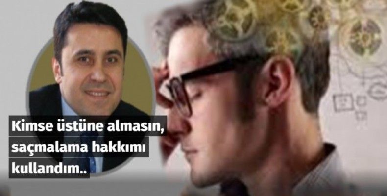 Kimse üstüne almasın, saçmalama hakkımı kullandım..