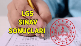 LGS sonuçları açıklandı